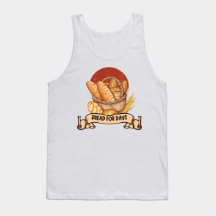 Bread for days Tank Top